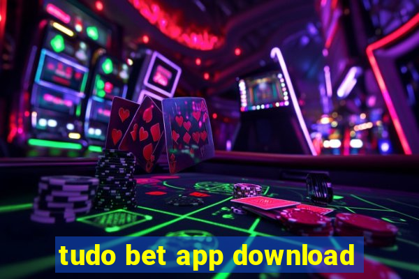 tudo bet app download